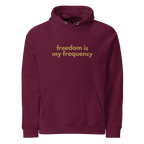 Organic Cotton Blend Freedom is my Frequency Hoodie