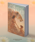 Motherhood Expanded