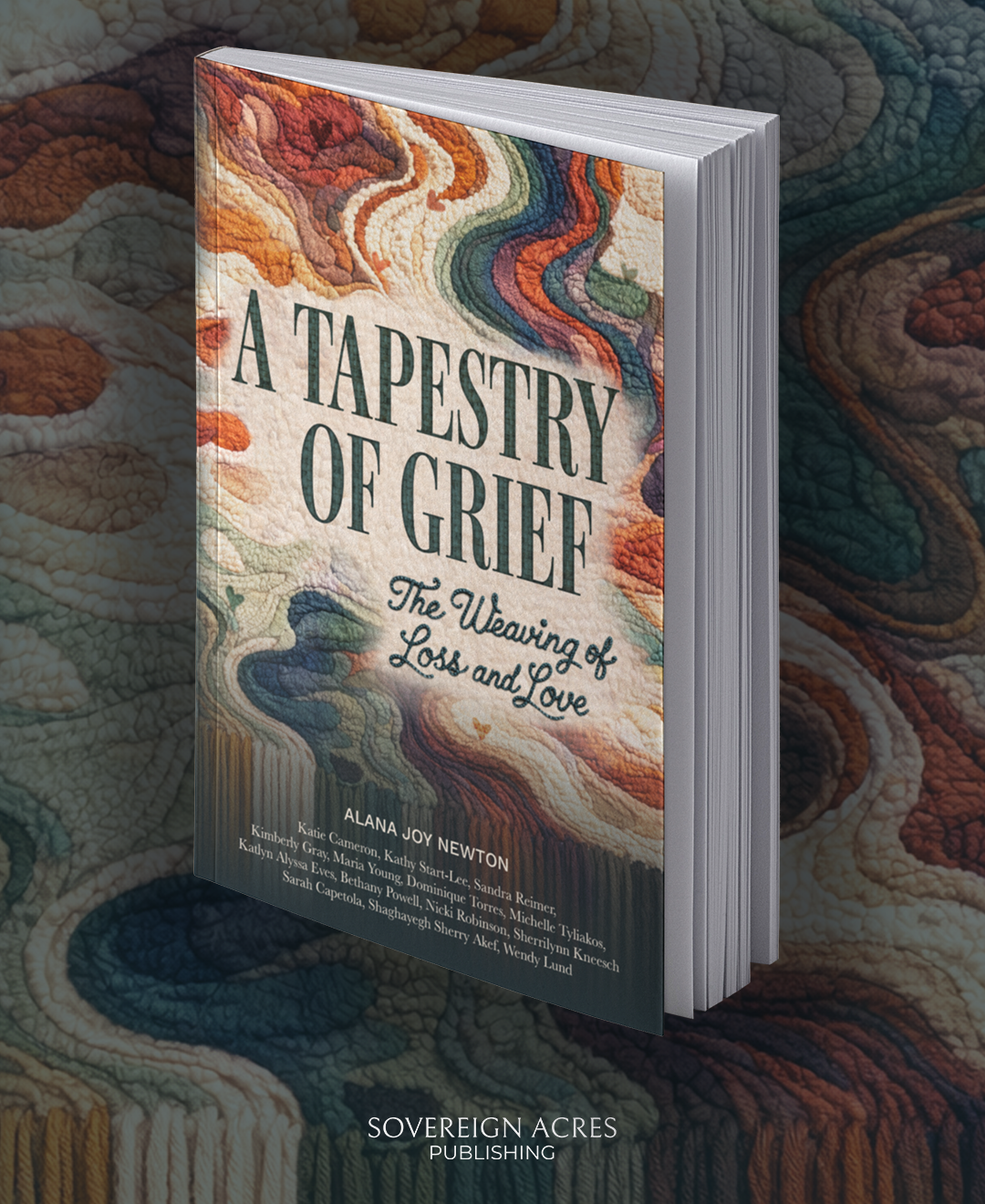 PRE-ORDER A Tapestry of Grief: The Weaving of Loss and Love