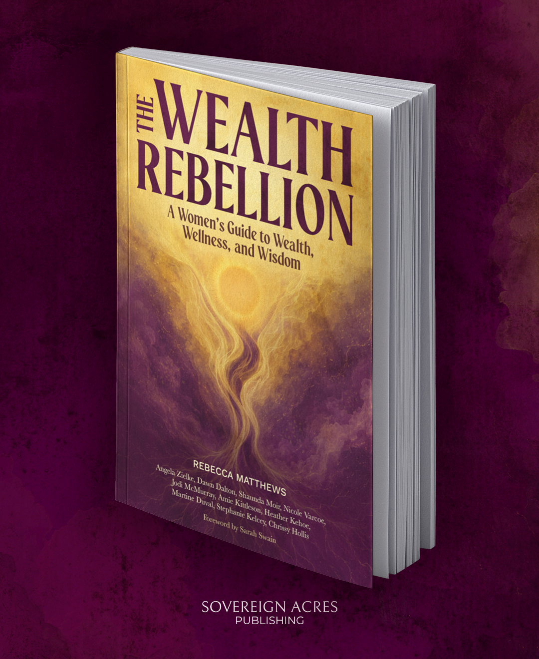 PRE-ORDER The Wealth Rebellion: A Women's Guide to Wealth, Wellness, and Wisdom