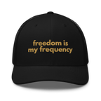 Freedom is my Frequency - Trucker Hat