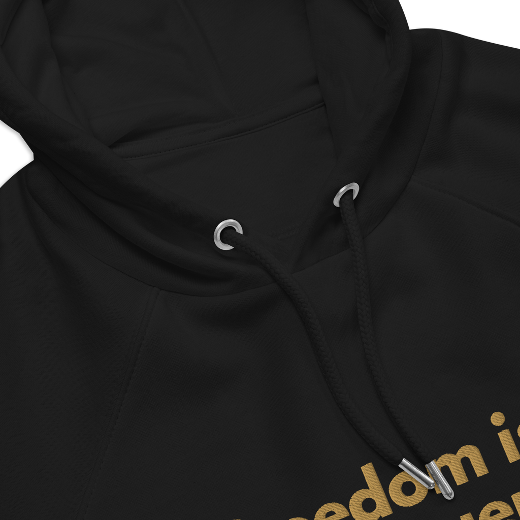 Organic Cotton Blend Freedom is my Frequency Hoodie