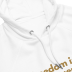 Organic Cotton Blend Freedom is my Frequency Hoodie