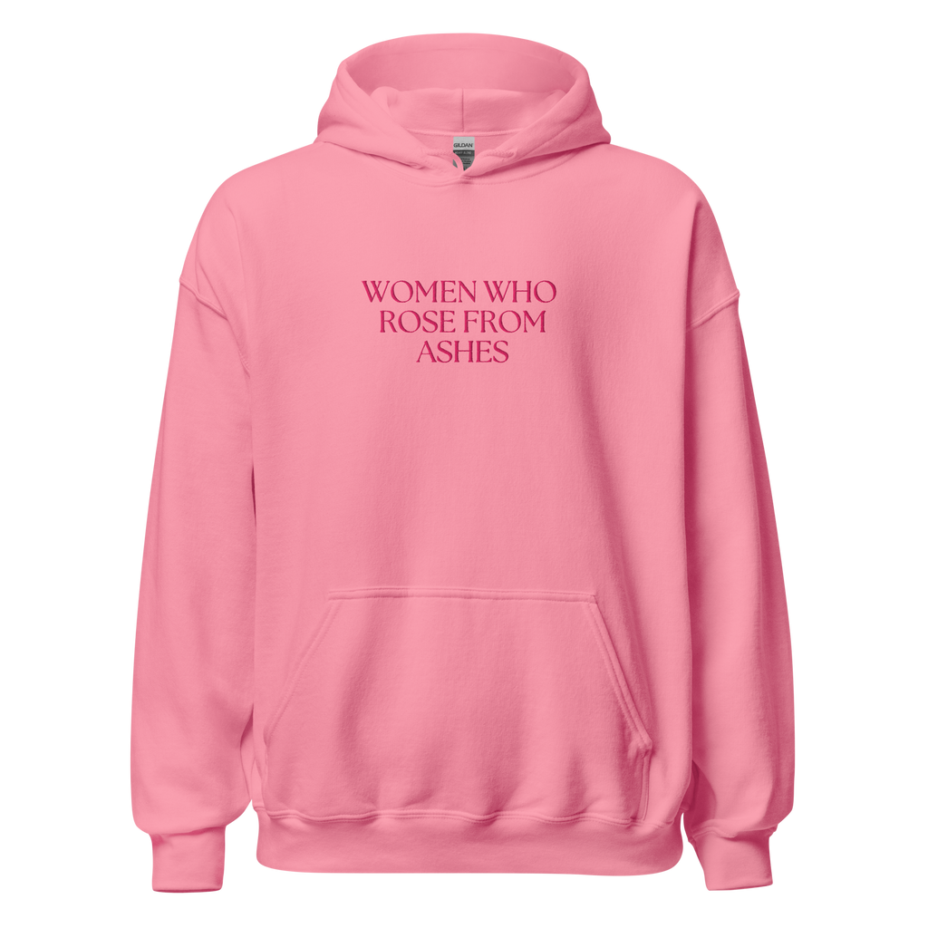 Women Who Rose From Ashes Hoodie