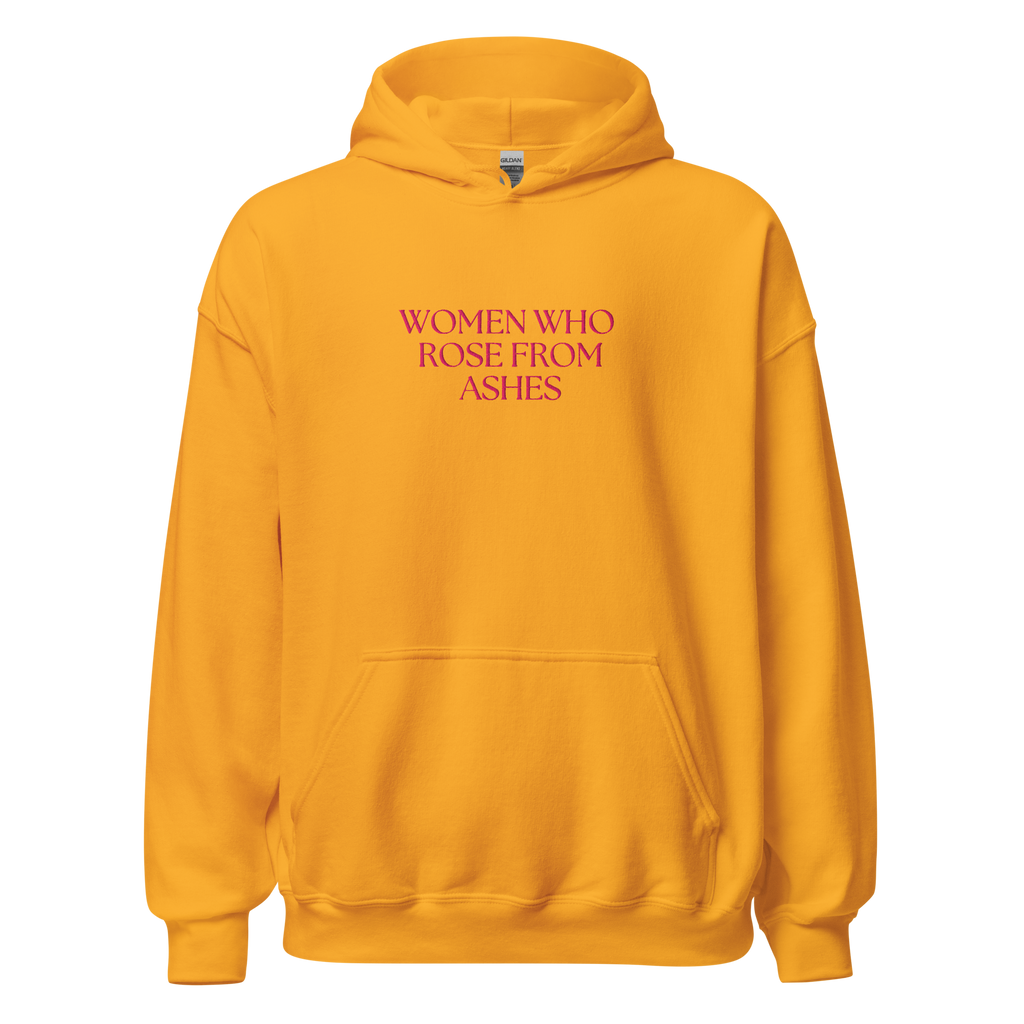 Women Who Rose From Ashes Hoodie