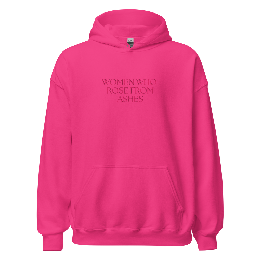 Women Who Rose From Ashes Hoodie