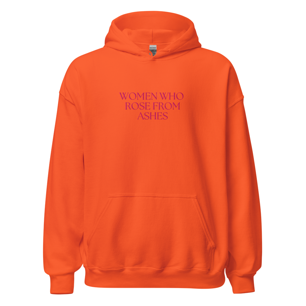 Women Who Rose From Ashes Hoodie