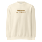 Organic Cotton Blend Freedom is my Frequency Crew