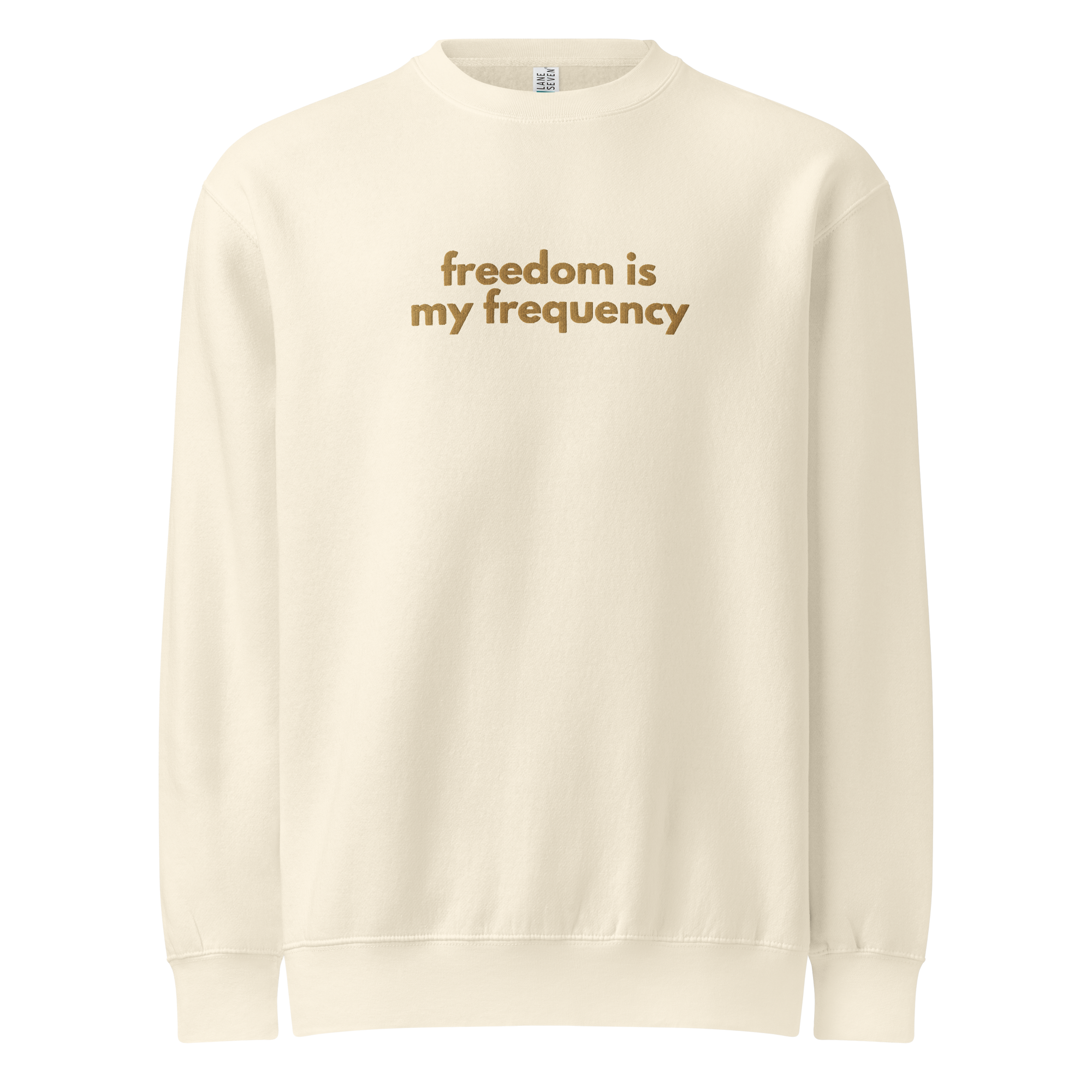 Organic Cotton Blend Freedom is my Frequency Crew